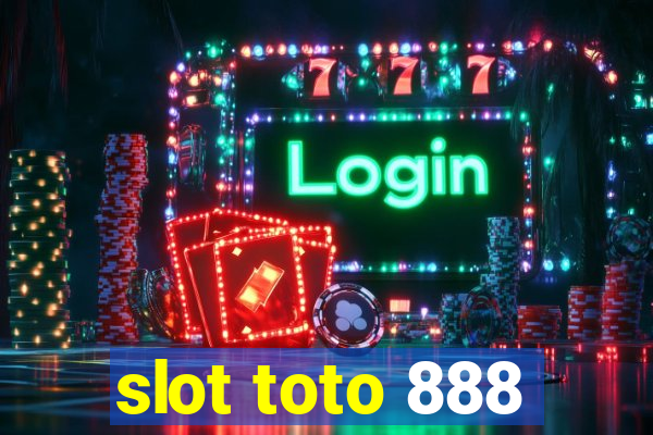 slot toto 888