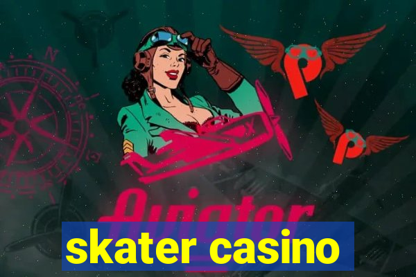 skater casino