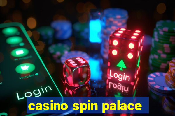 casino spin palace