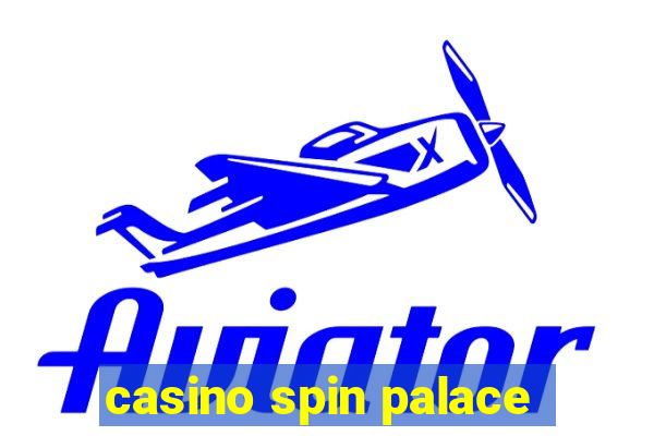 casino spin palace