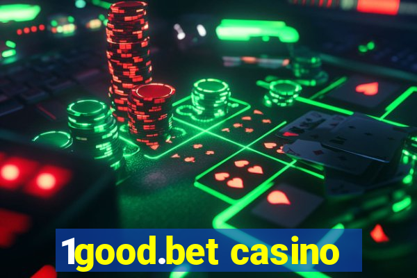 1good.bet casino