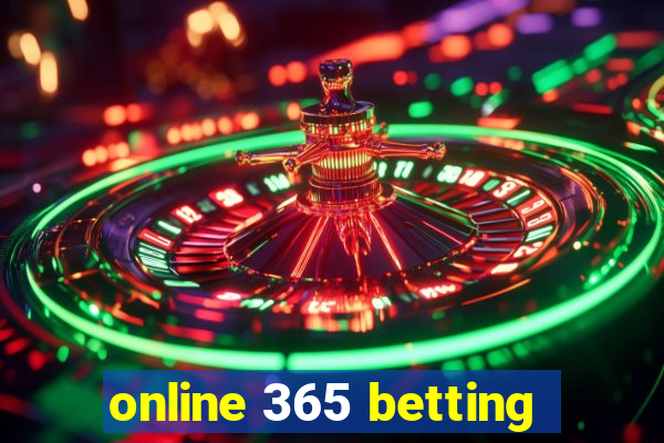 online 365 betting