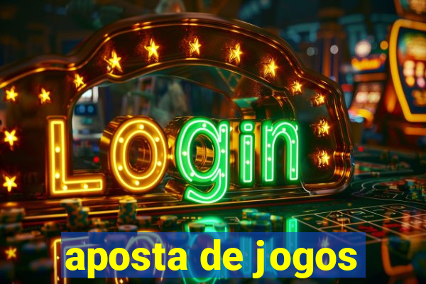 aposta de jogos