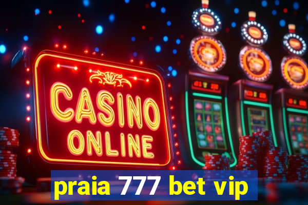 praia 777 bet vip