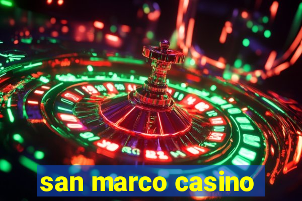 san marco casino