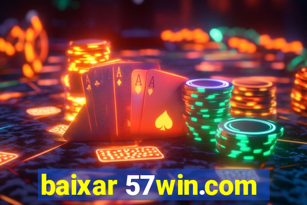 baixar 57win.com