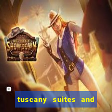 tuscany suites and casino las vegas