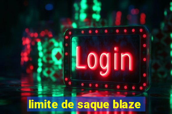 limite de saque blaze