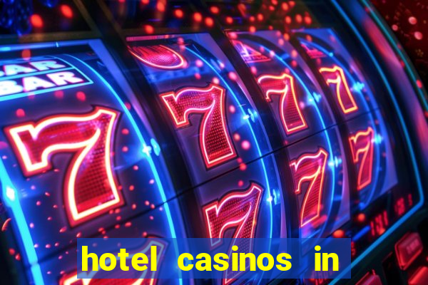 hotel casinos in las vegas