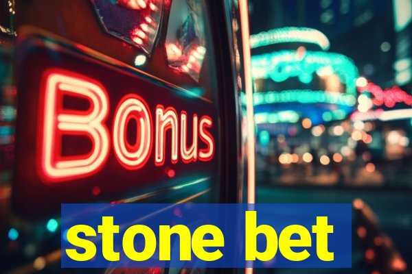 stone bet