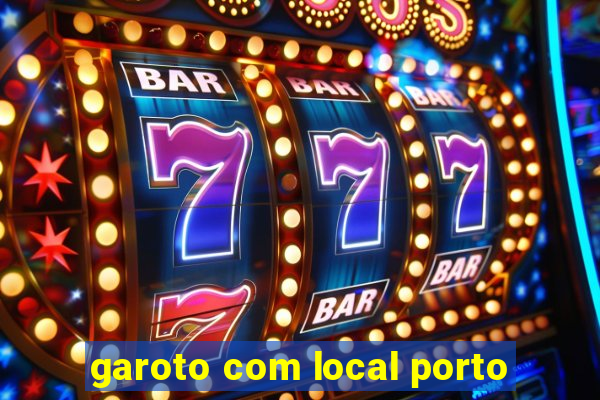 garoto com local porto