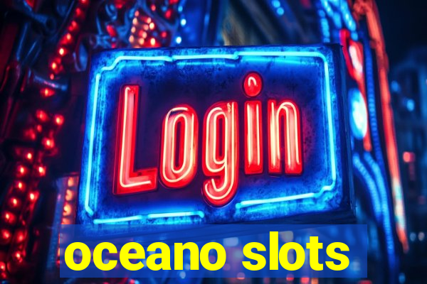 oceano slots