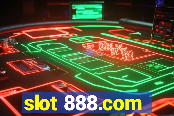 slot 888.com