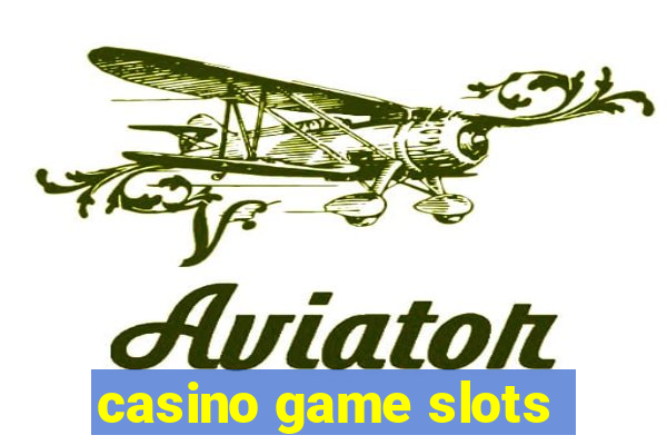 casino game slots