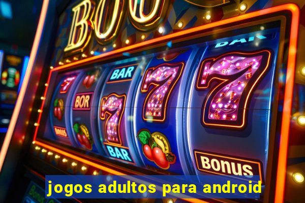 jogos adultos para android