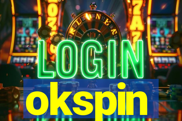 okspin