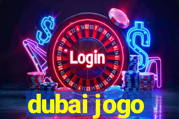 dubai jogo