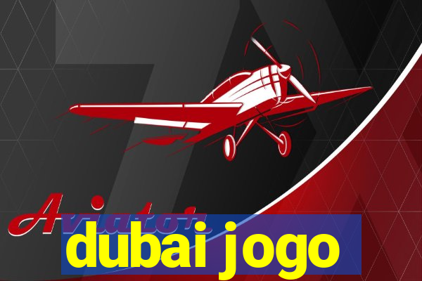 dubai jogo