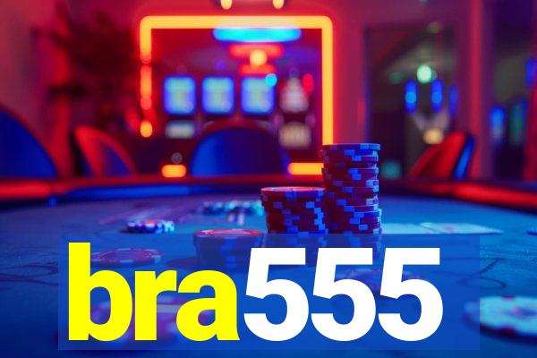 bra555