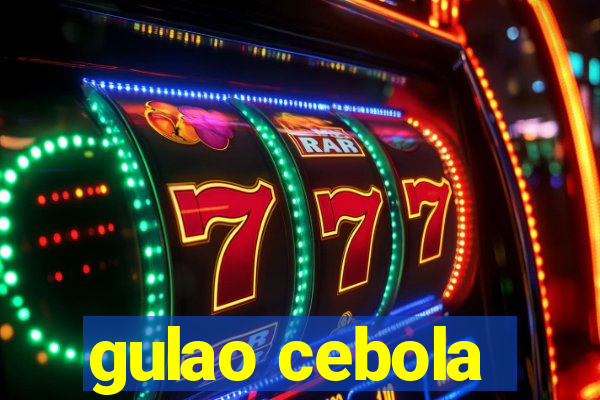 gulao cebola