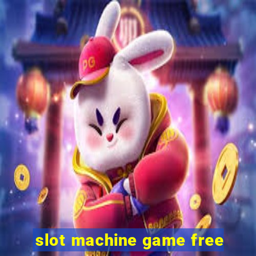 slot machine game free