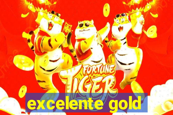 excelente gold