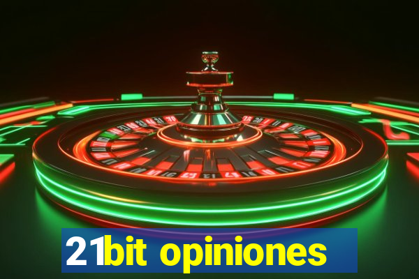 21bit opiniones