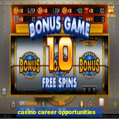 casino career opportunities