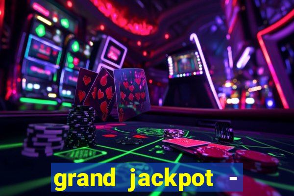 grand jackpot - casino slots