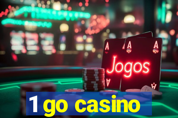 1 go casino