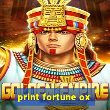 print fortune ox