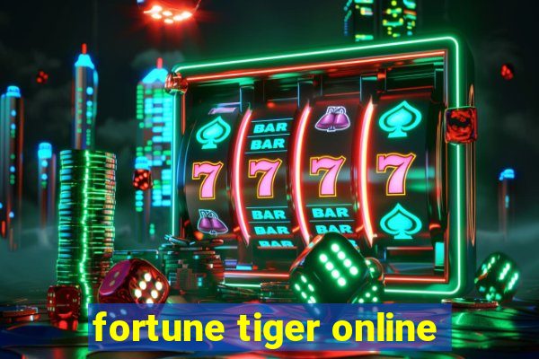 fortune tiger online