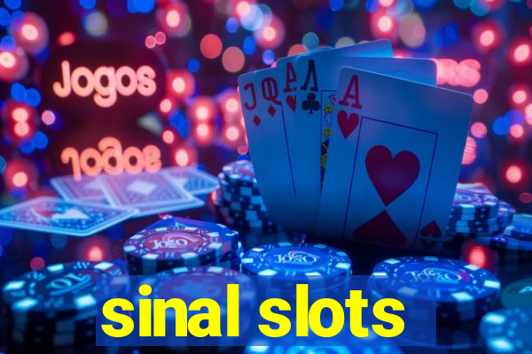 sinal slots