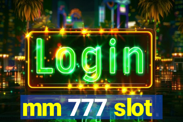 mm 777 slot