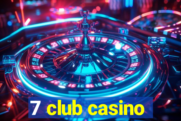 7 club casino