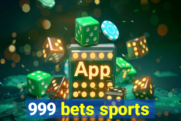 999 bets sports