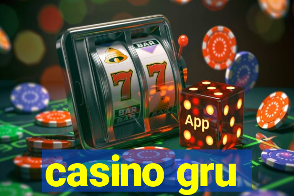 casino gru