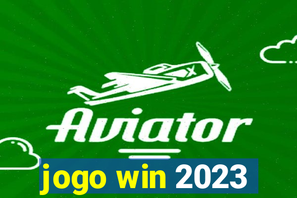 jogo win 2023