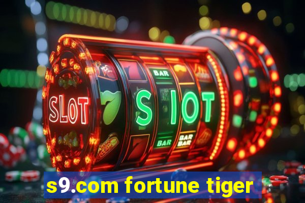 s9.com fortune tiger