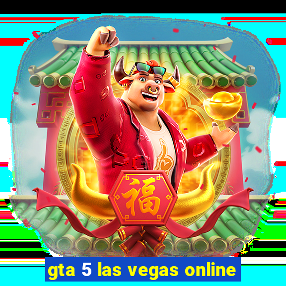 gta 5 las vegas online