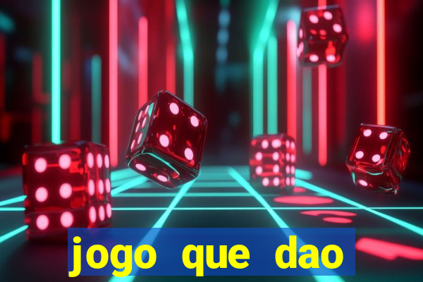 jogo que dao dinheiro de verdade