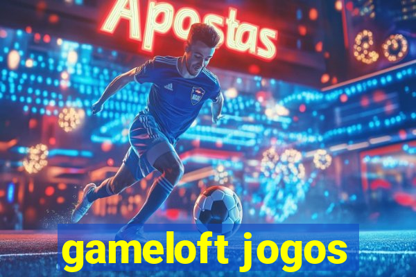 gameloft jogos