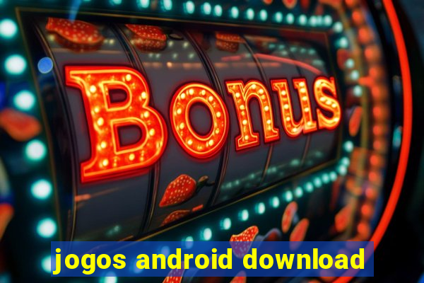 jogos android download