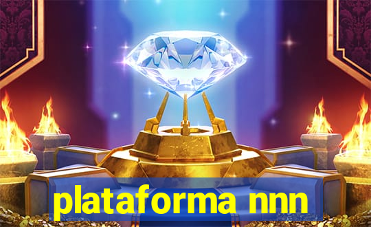 plataforma nnn