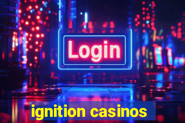 ignition casinos