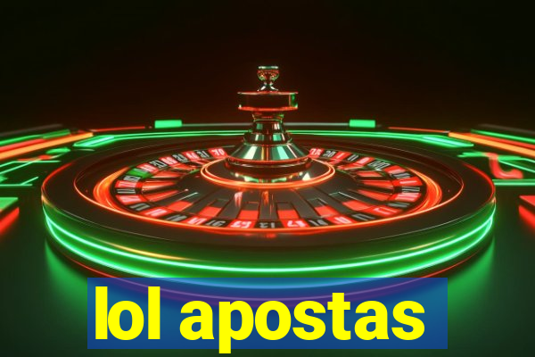 lol apostas