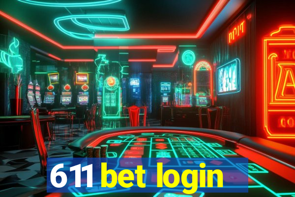 611 bet login