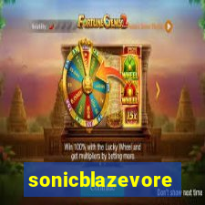 sonicblazevore