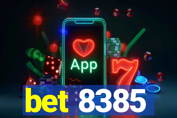 bet 8385