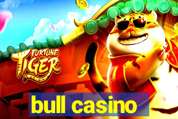 bull casino